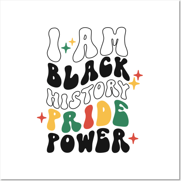 I am black history pride power black history month gift Wall Art by BadDesignCo